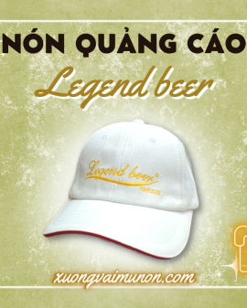 Nón quảng cáo - chuỗi Legend Beer của Công ty CP Đại Việt Trí Tuệ